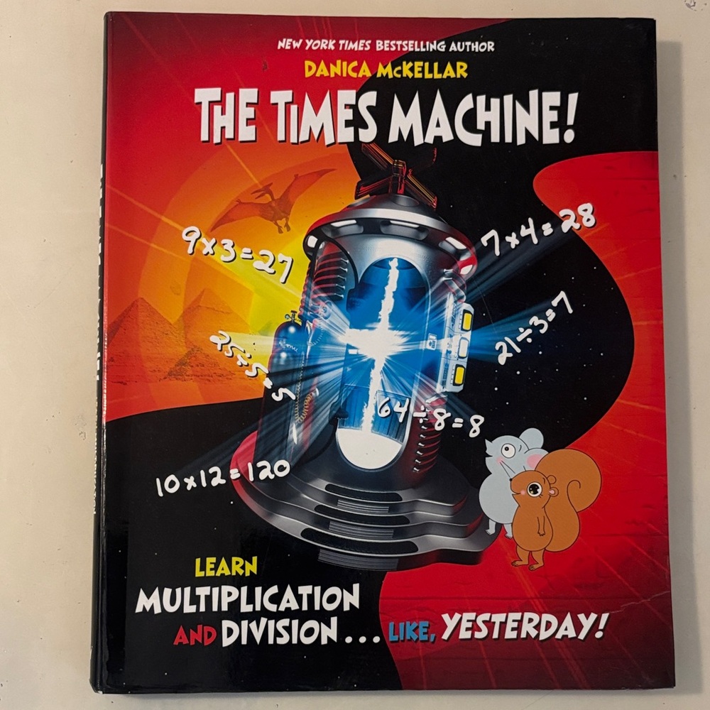 The Times Machine! Book by Danica McKellar - Learn Multiplication and Division